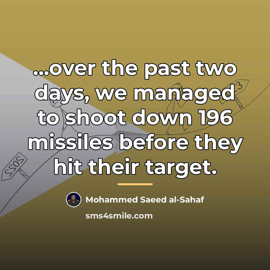 “...over the past two days, we managed to shoot down…” quote by Mohammed Saeed al-Sahaf