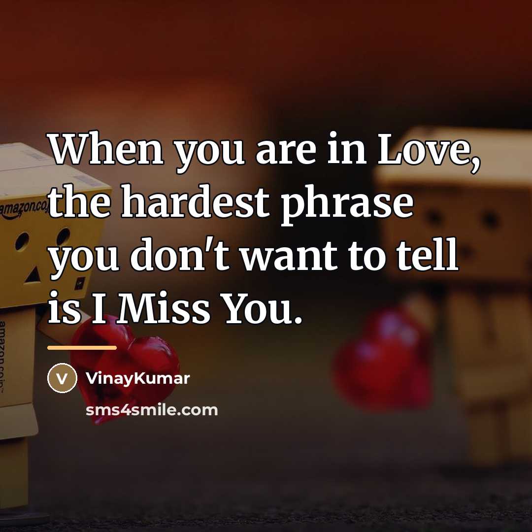 “When you are in Love, the hardest phrase you don't…” quote by VinayKumar