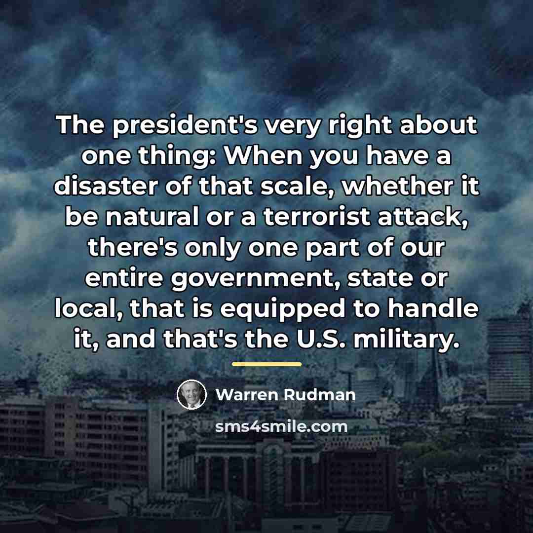 “The president's very right about one thing: When you have…” quote by Warren Rudman