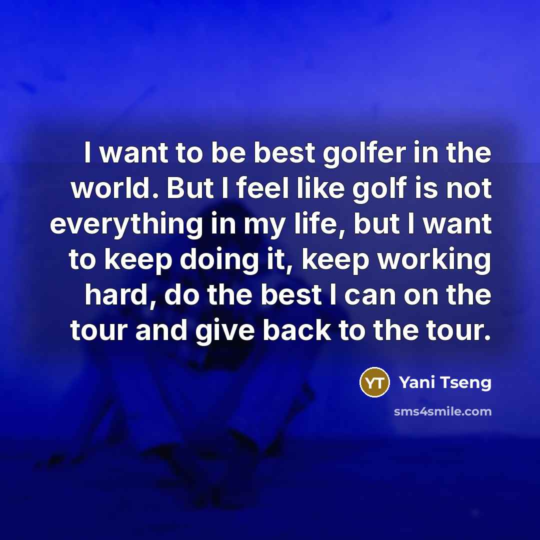 “I want to be best golfer in the world. But…” quote by Yani Tseng