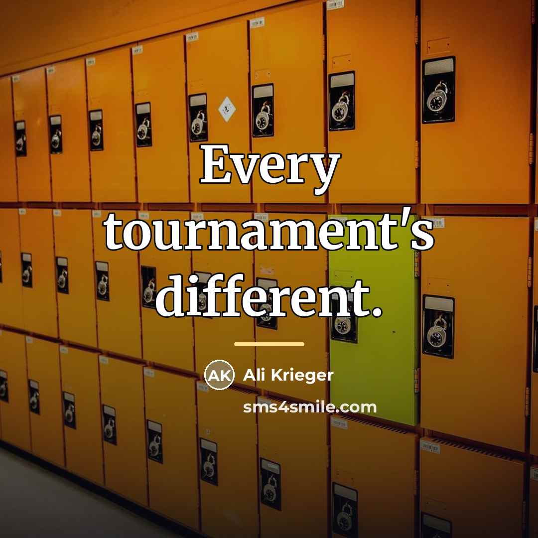 “Every tournament's different.…” quote by Ali Krieger