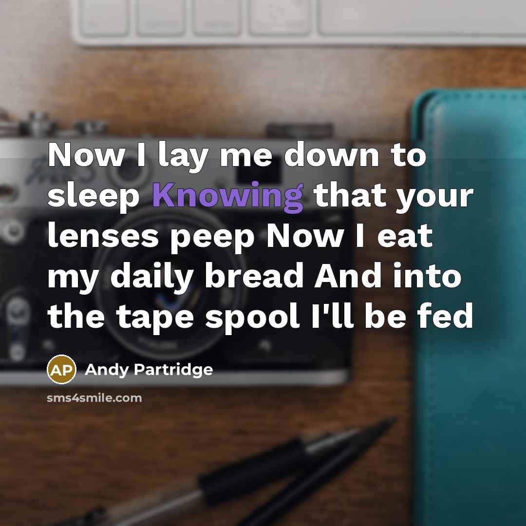 “Now I lay me down to sleep Knowing that your…” quote by Andy Partridge