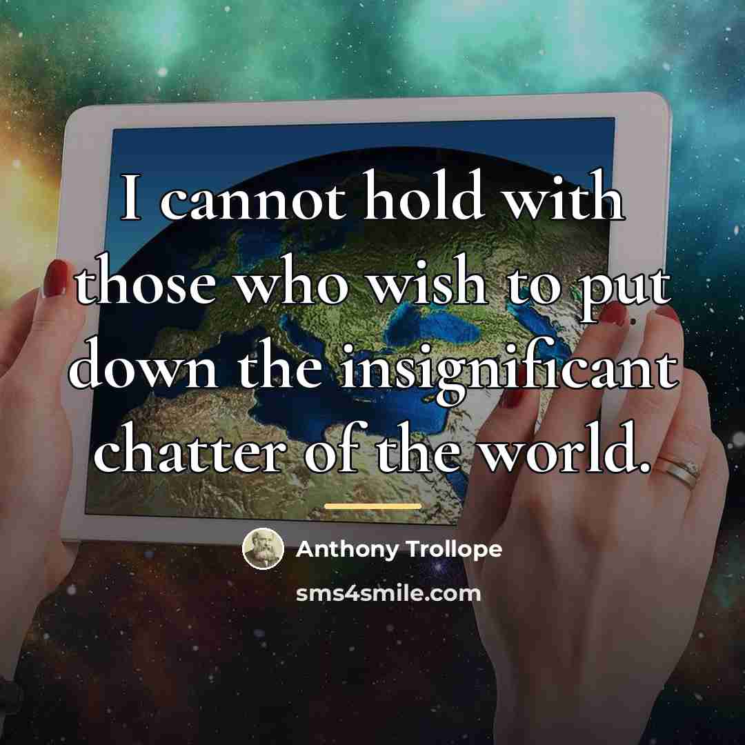“I cannot hold with those who wish to put down…” quote by Anthony Trollope