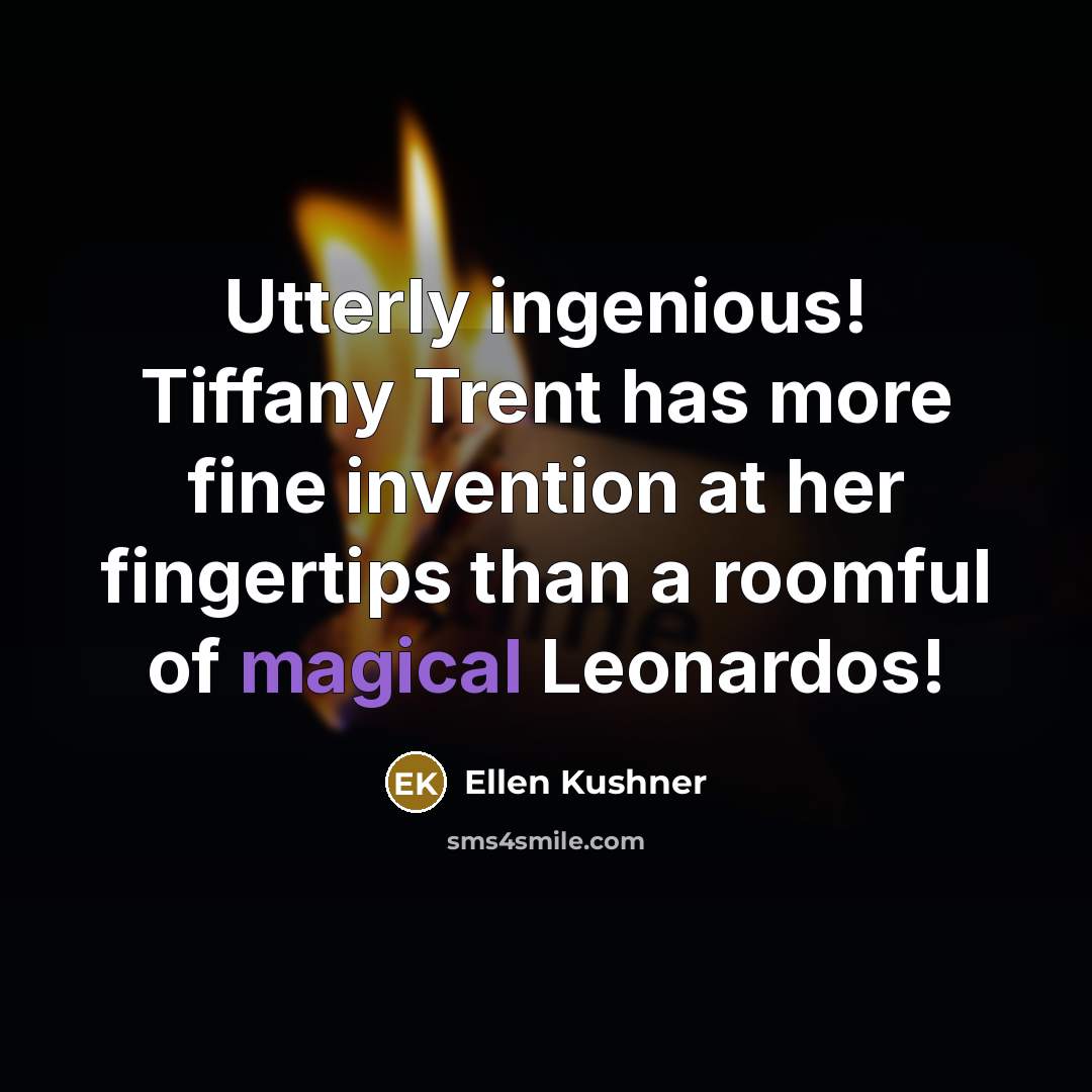 “Utterly ingenious! Tiffany Trent has more fine invention at her…” quote by Ellen Kushner