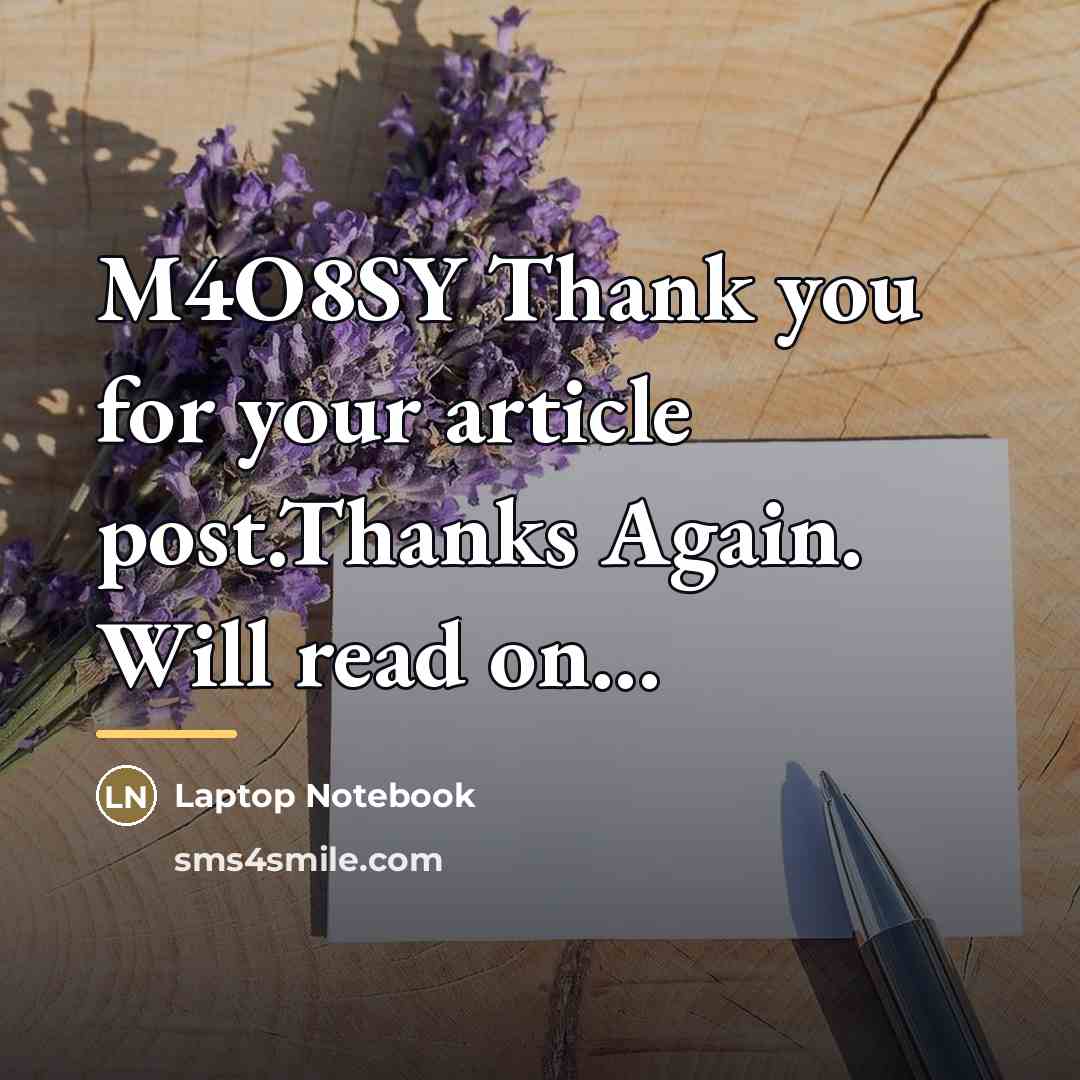 “M4O8SY Thank you for your article post.Thanks Again. Will read…” quote by Laptop Notebook