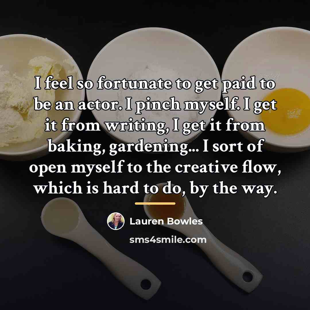 “I feel so fortunate to get paid to be an…” quote by Lauren Bowles