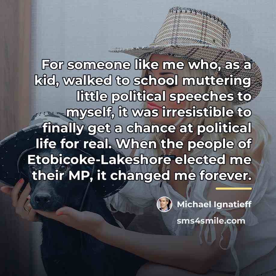 “For someone like me who, as a kid, walked to…” quote by Michael Ignatieff