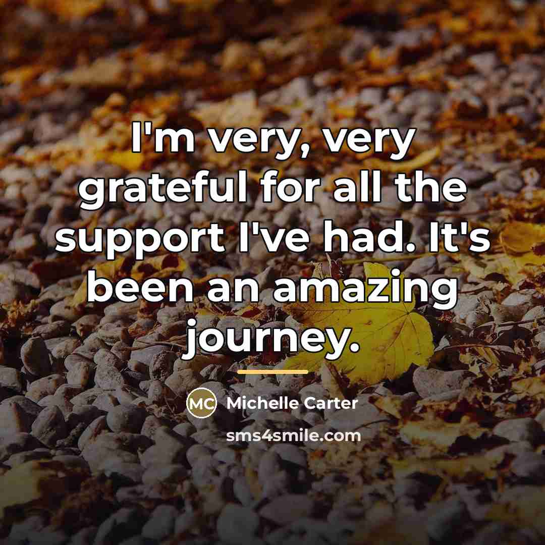 “I'm very, very grateful for all the support I've had.…” quote by Michelle Carter