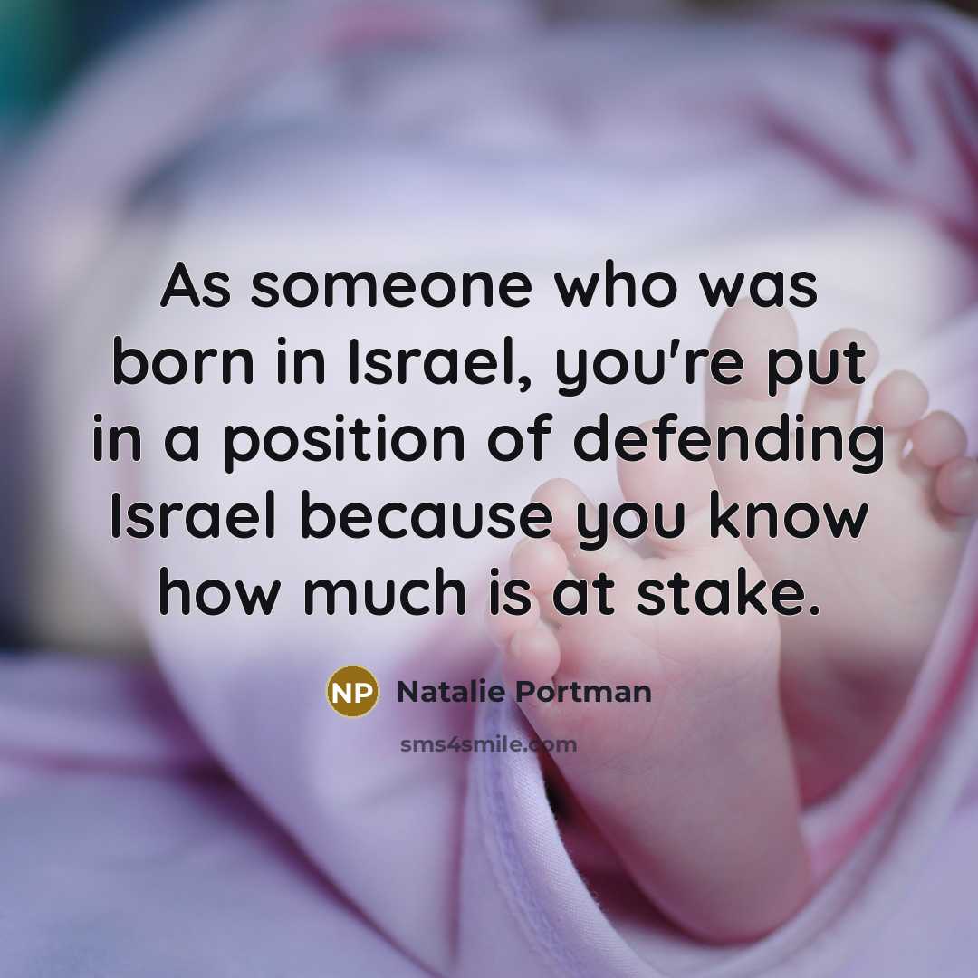 “As someone who was born in Israel, you're put in…” quote by Natalie Portman