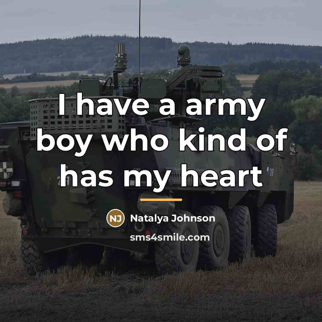“I have a army boy who kind of has my…” quote by Natalya Johnson