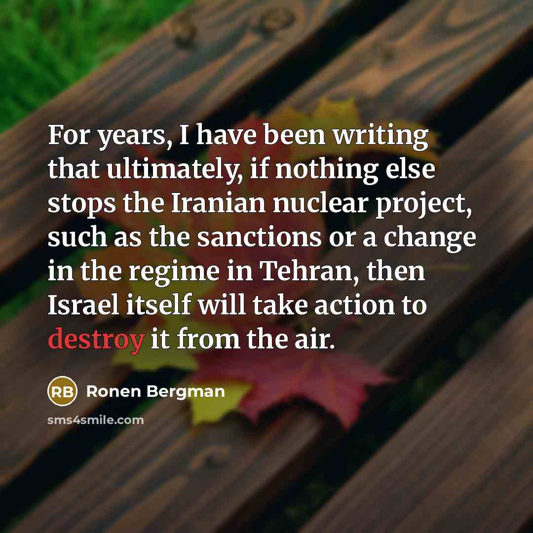 “For years, I have been writing that ultimately, if nothing…” quote by Ronen Bergman