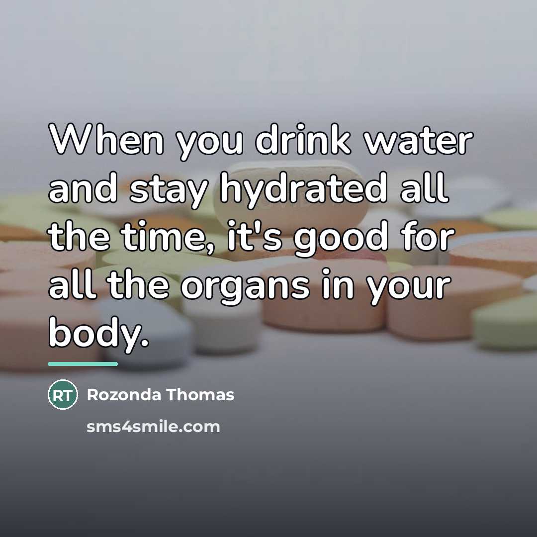 “When you drink water and stay hydrated all the time,…” quote by Rozonda Thomas