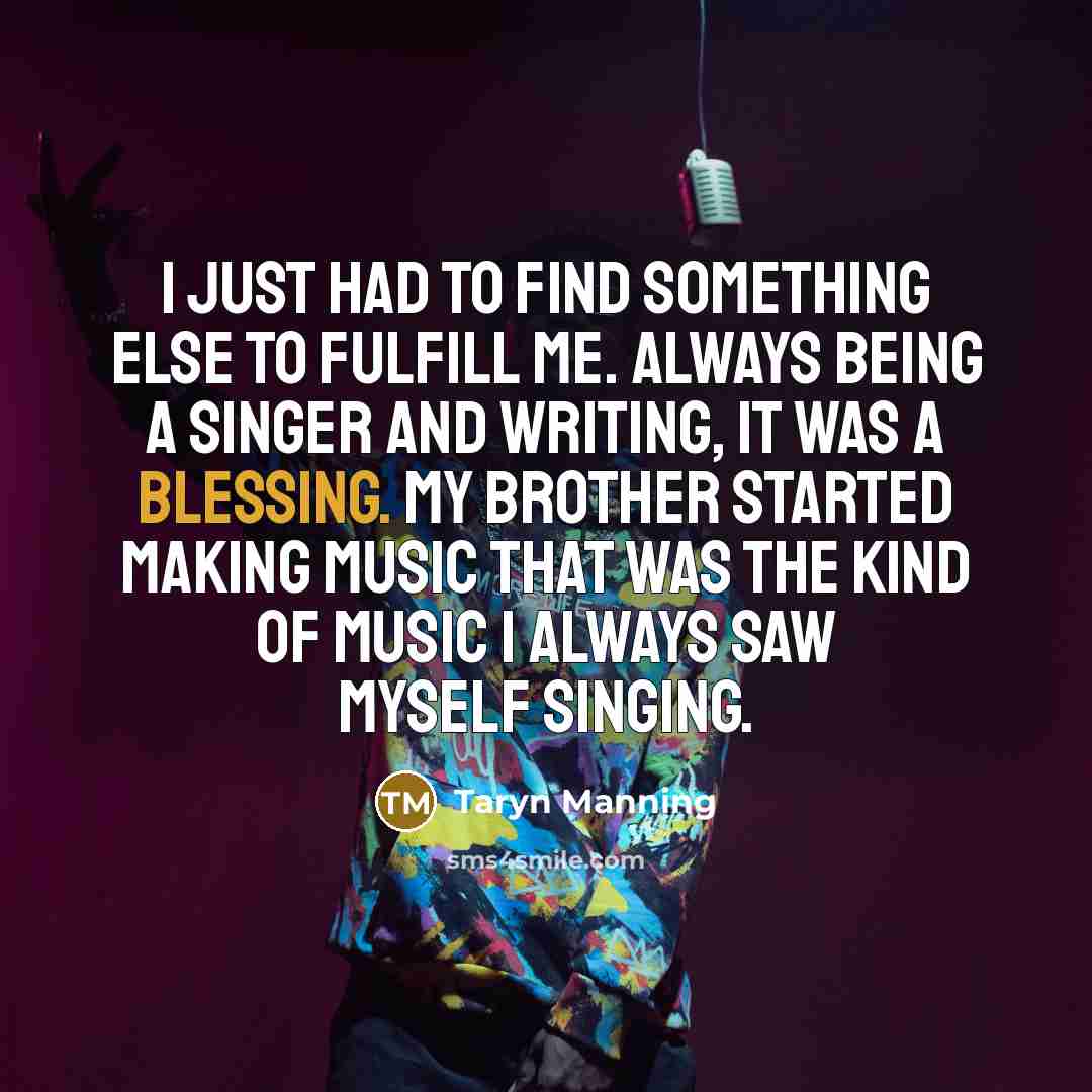 “I just had to find something else to fulfill me.…” quote by Taryn Manning