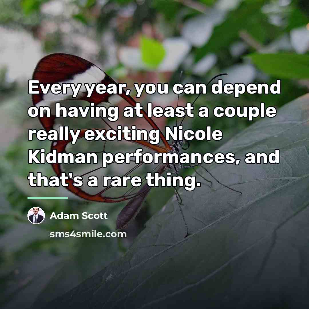 “Every year, you can depend on having at least a…” quote by Adam Scott