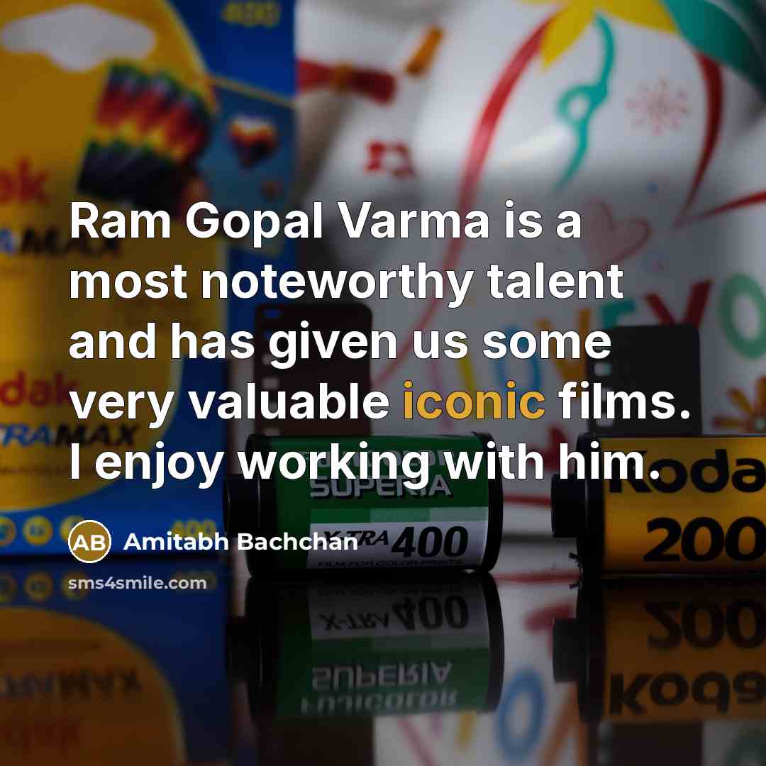 “Ram Gopal Varma is a most noteworthy talent and has…” quote by Amitabh Bachchan