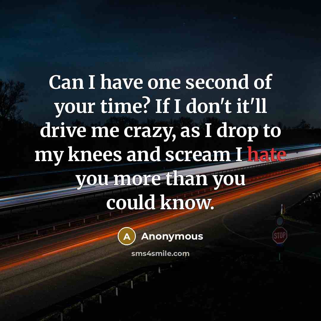 “Can I have one second of your time? If I…” quote by Anonymous
