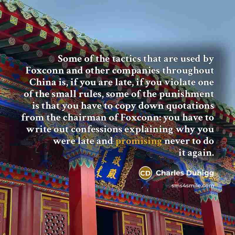 “Some of the tactics that are used by Foxconn and…” quote by Charles Duhigg