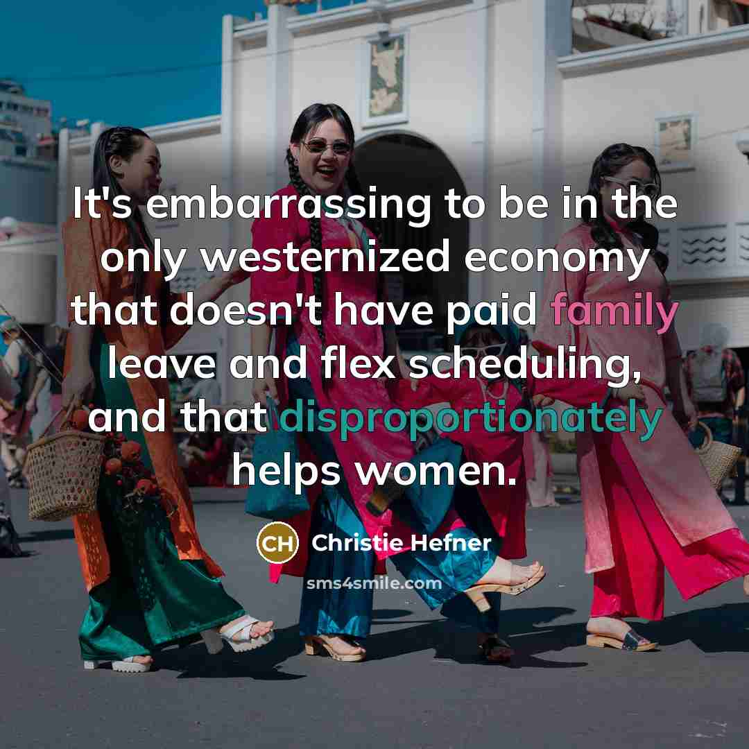 “It's embarrassing to be in the only westernized economy that…” quote by Christie Hefner