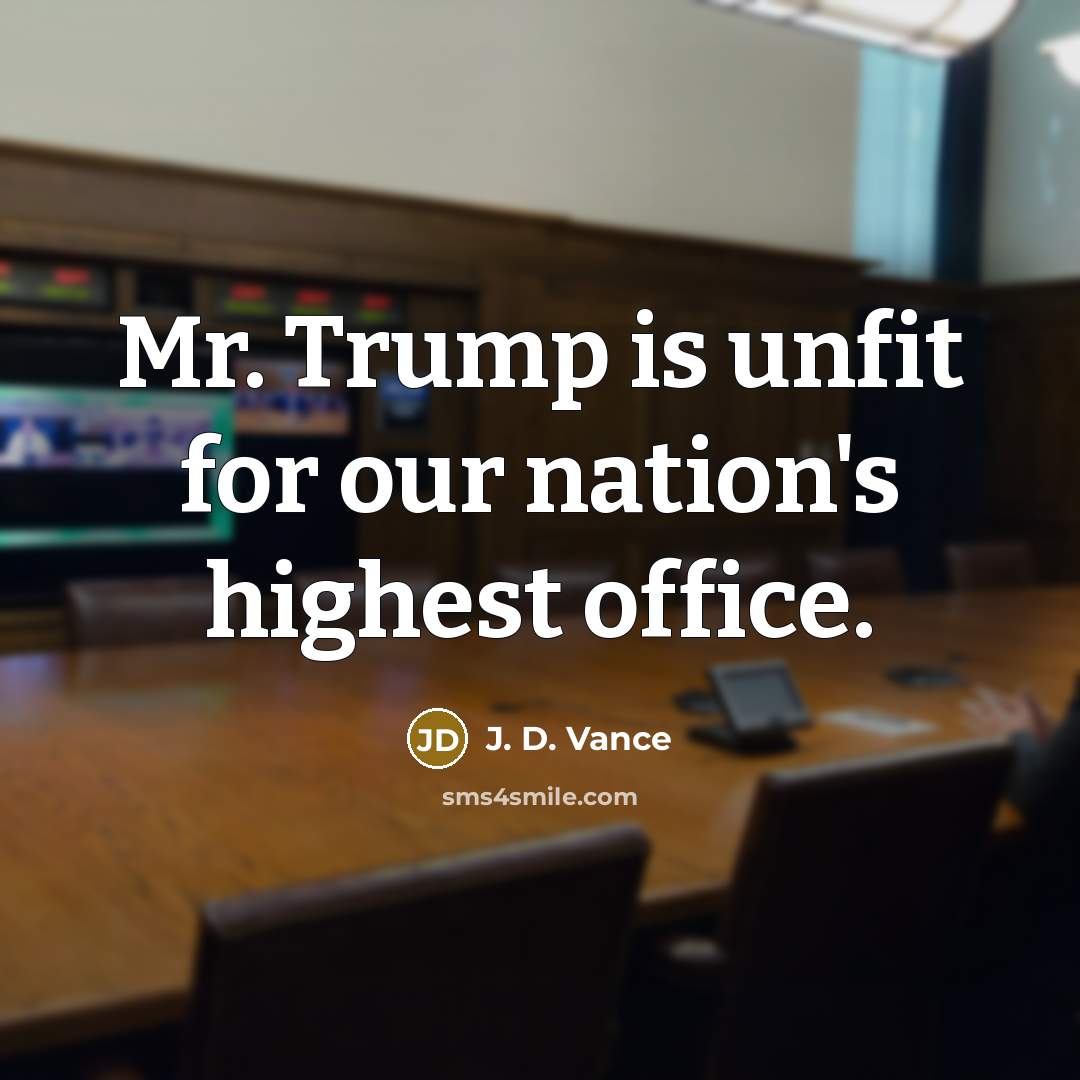 “Mr. Trump is unfit for our nation's highest office.…” quote by J. D. Vance