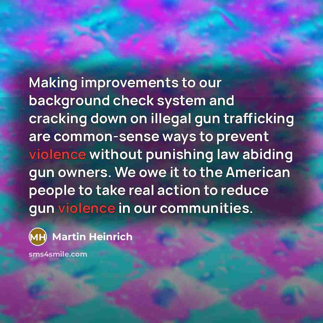 “Making improvements to our background check system and cracking down…” quote by Martin Heinrich