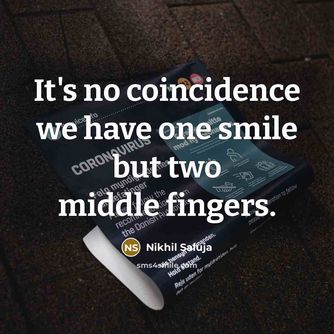 “It's no coincidence we have one smile but two middle…” quote by Nikhil Saluja