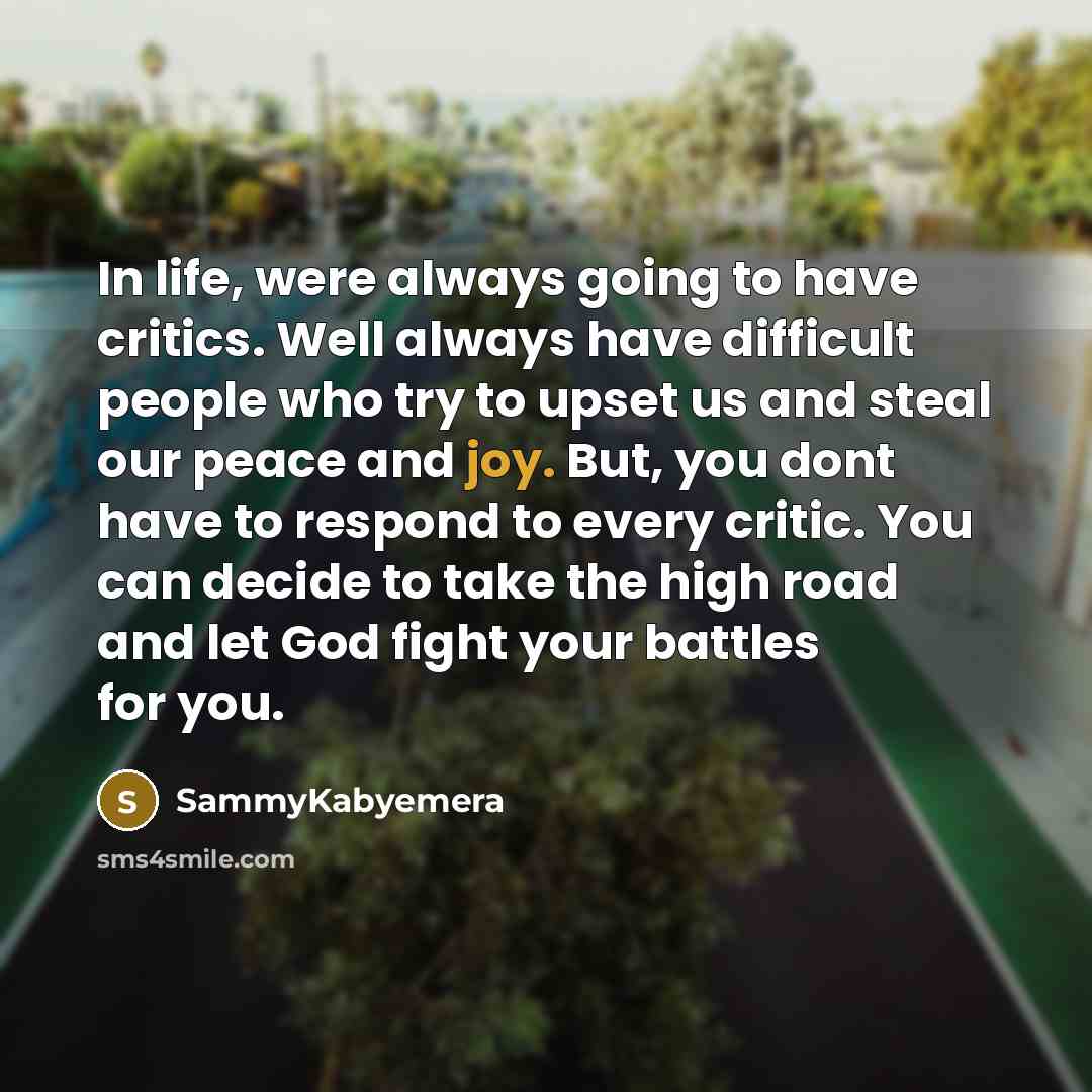 “In life, were always going to have critics. Well always…” quote by Sammykabyemera