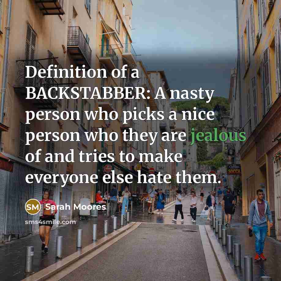 “Definition of a BACKSTABBER: A nasty person who picks a…” quote by Sarah Moores