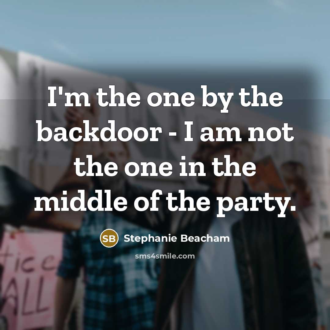 “I'm the one by the backdoor - I am not…” quote by Stephanie Beacham