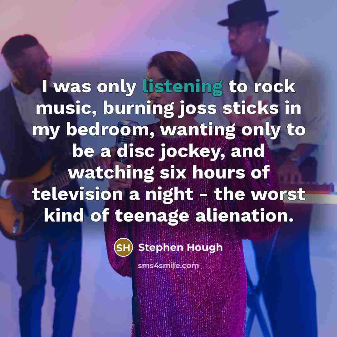 “I was only listening to rock music, burning joss sticks…” quote by Stephen Hough