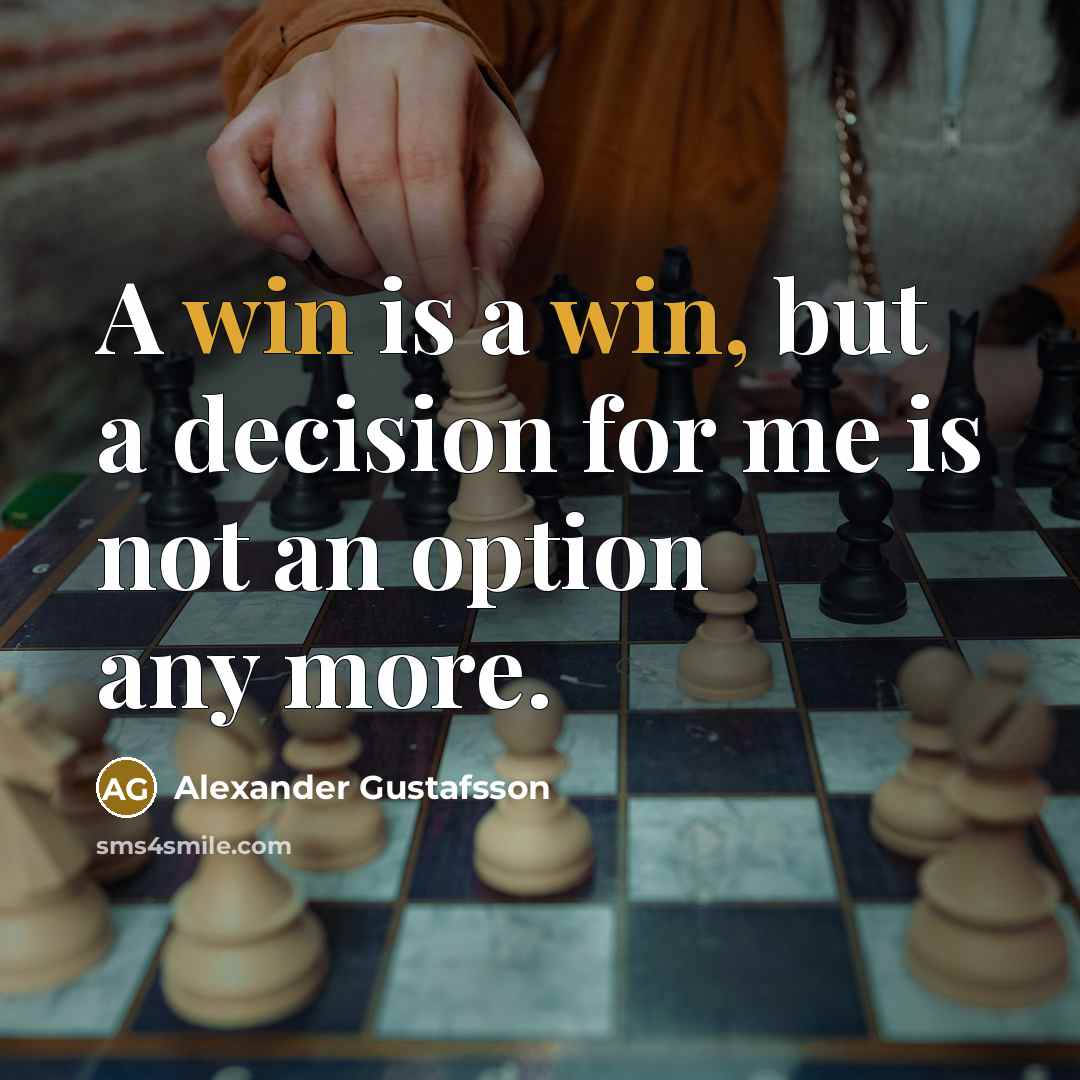 “A win is a win, but a decision for me…” quote by Alexander Gustafsson