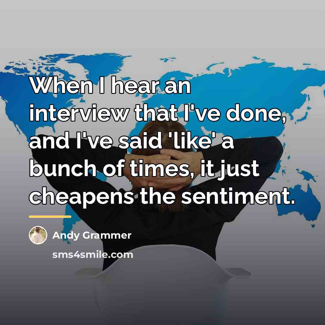“When I hear an interview that I've done, and I've…” quote by Andy Grammer