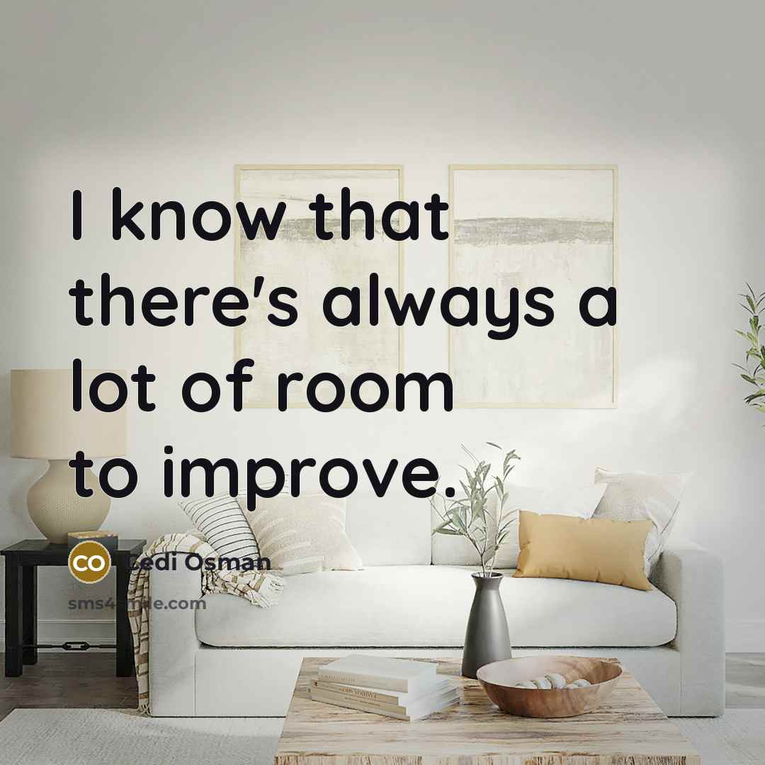 “I know that there's always a lot of room to…” quote by Cedi Osman