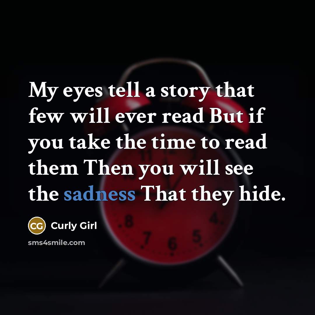 “My eyes tell a story that few will ever read…” quote by Curly Girl