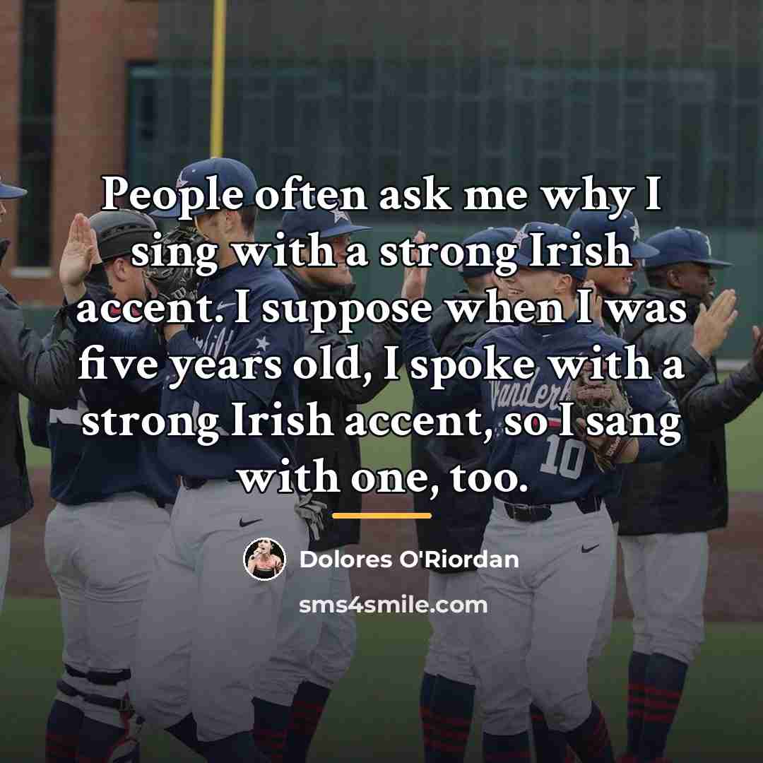 “People often ask me why I sing with a strong…” quote by Dolores O'Riordan