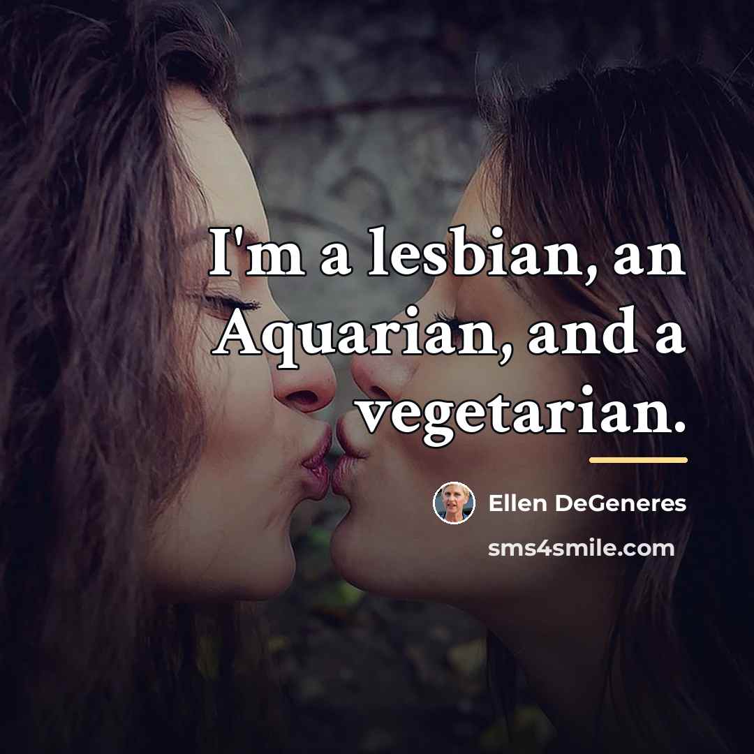 “I'm a lesbian, an Aquarian, and a vegetarian.…” quote by Ellen DeGeneres