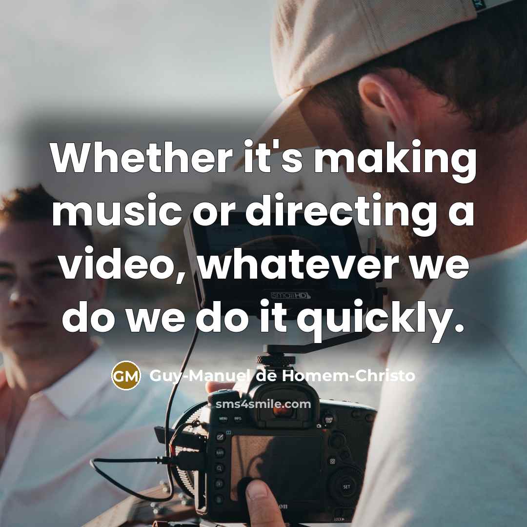 “Whether it's making music or directing a video, whatever we…” quote by Guy-Manuel de Homem-Christo