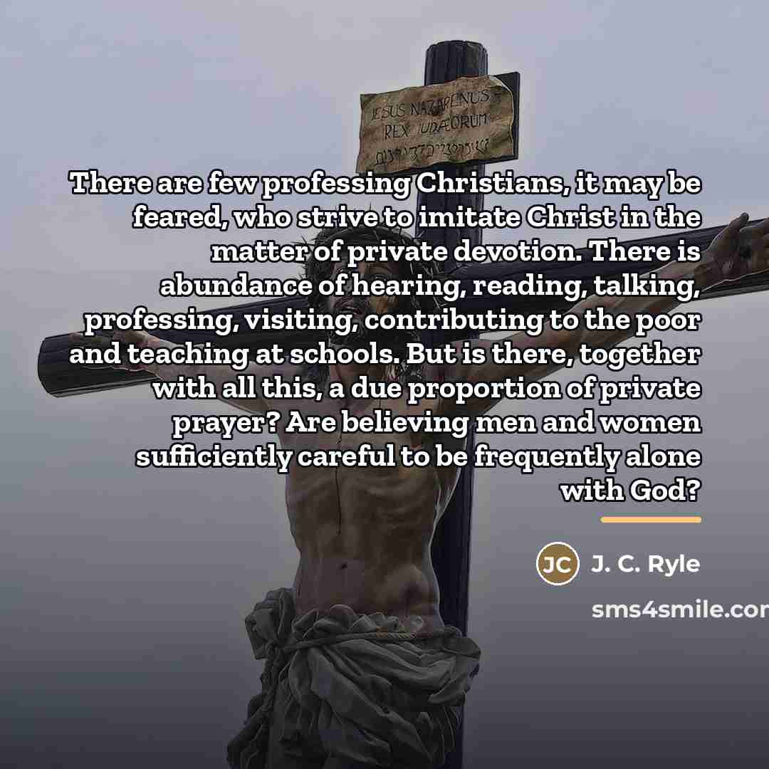“There are few professing Christians, it may be feared, who…” quote by J. C. Ryle