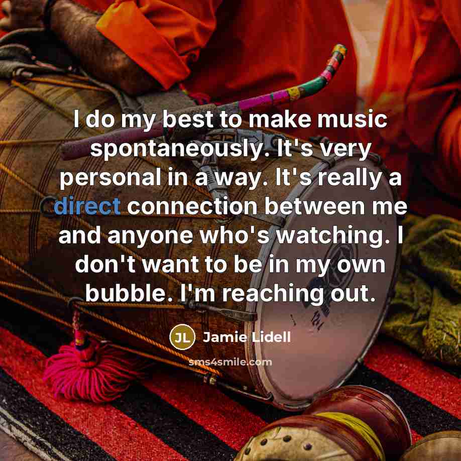 “I do my best to make music spontaneously. It's very…” quote by Jamie Lidell