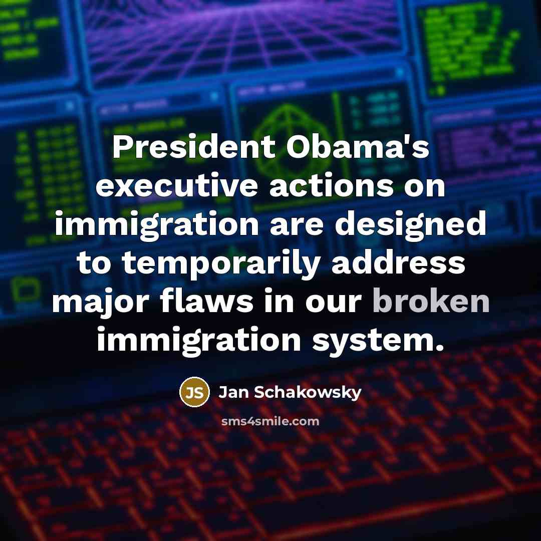 “President Obama's executive actions on immigration are designed to temporarily…” quote by Jan Schakowsky