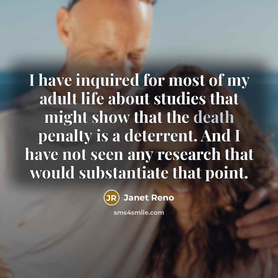 “I have inquired for most of my adult life about…” quote by Janet Reno