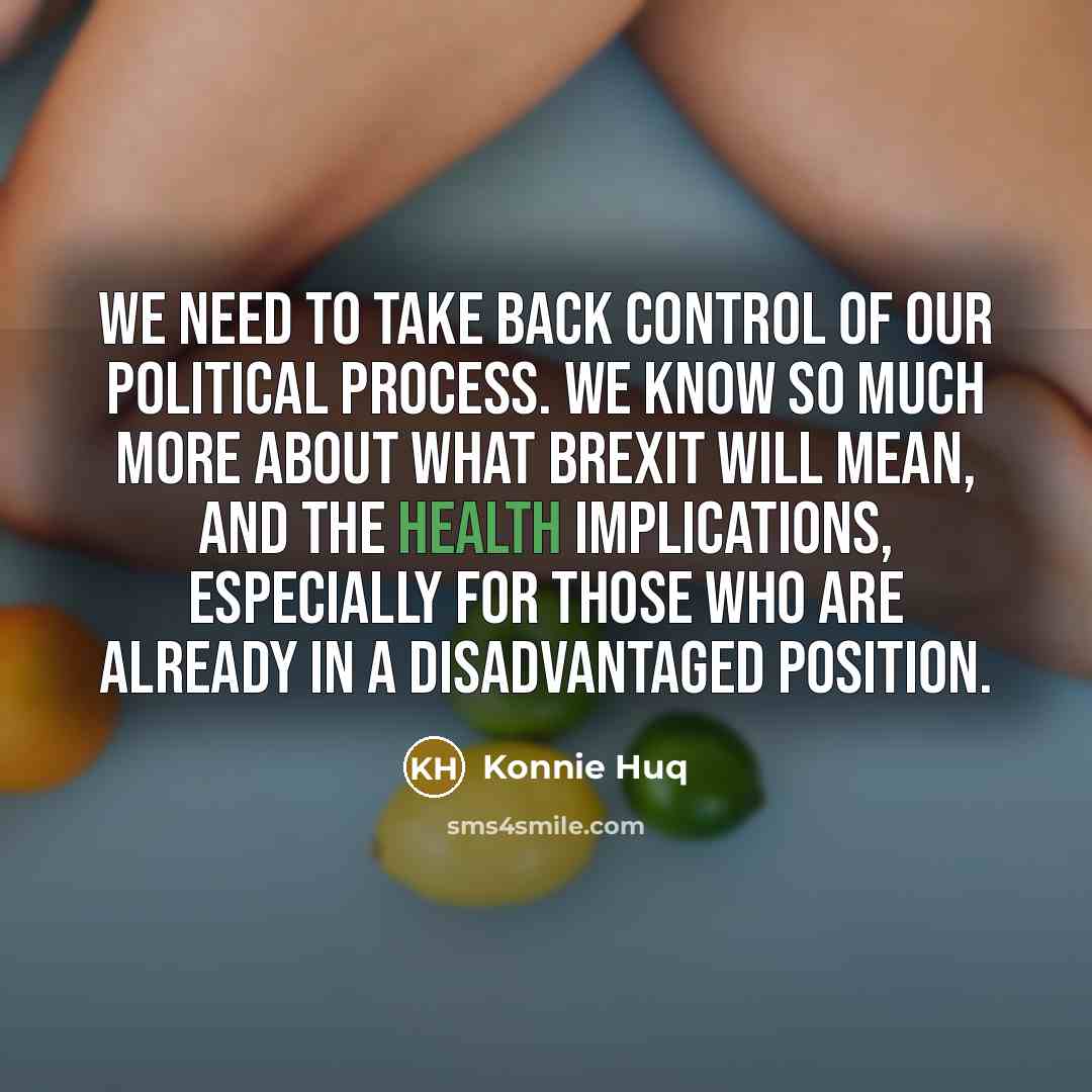 “We need to take back control of our political process.…” quote by Konnie Huq