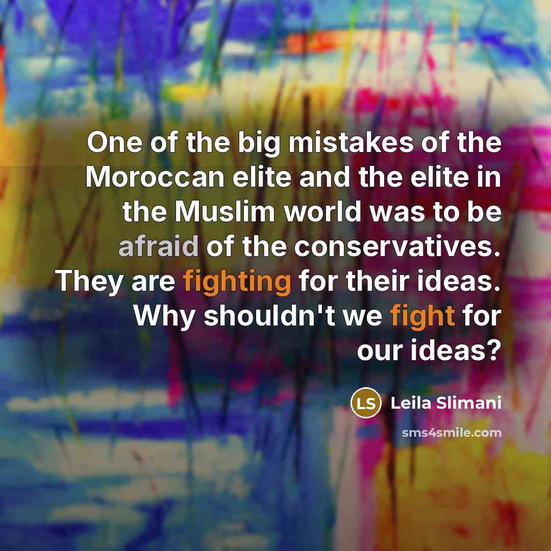 “One of the big mistakes of the Moroccan elite and…” quote by Leila Slimani