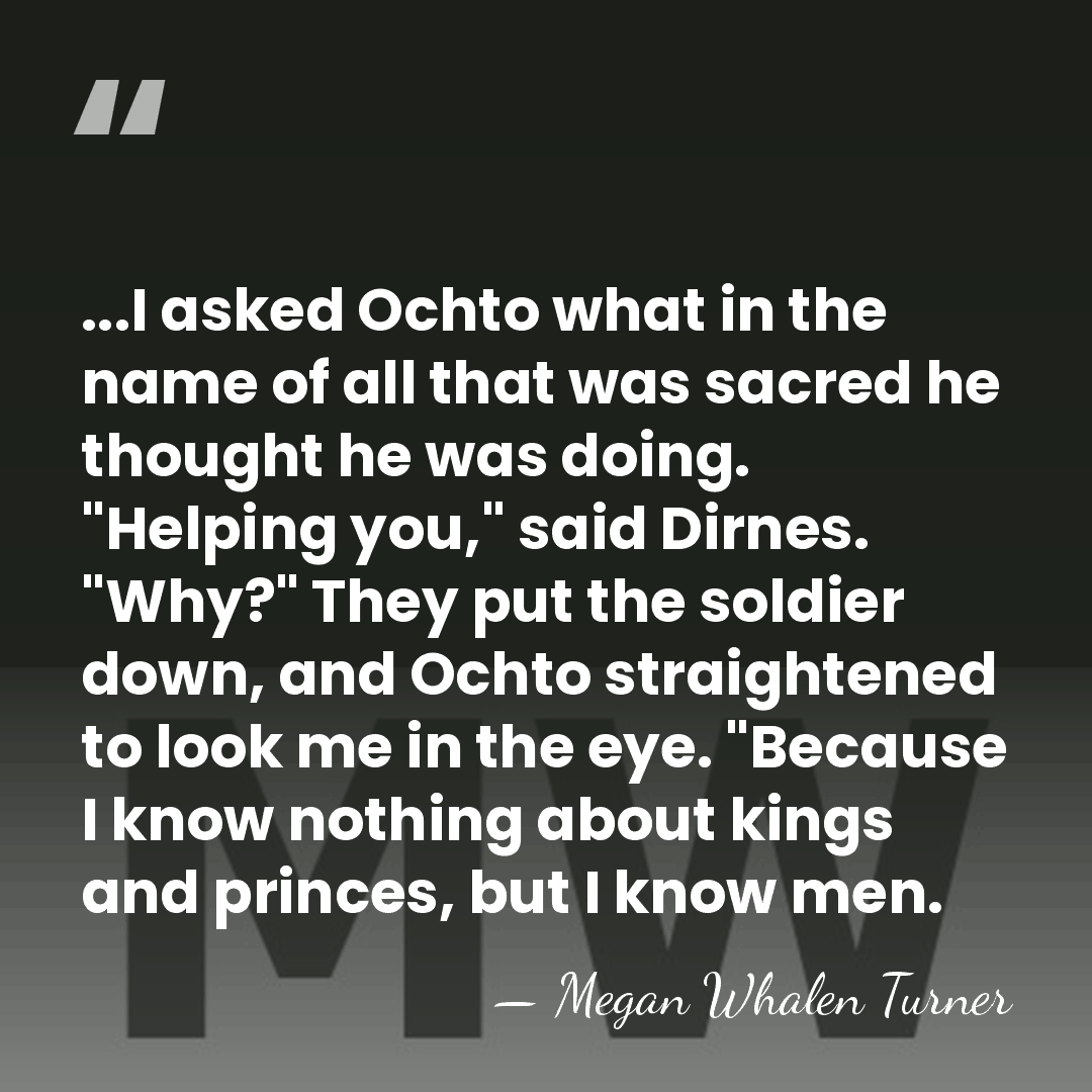 ...I asked Ochto what in the name of all that was sacred&hellip; - Megan Whalen Turner