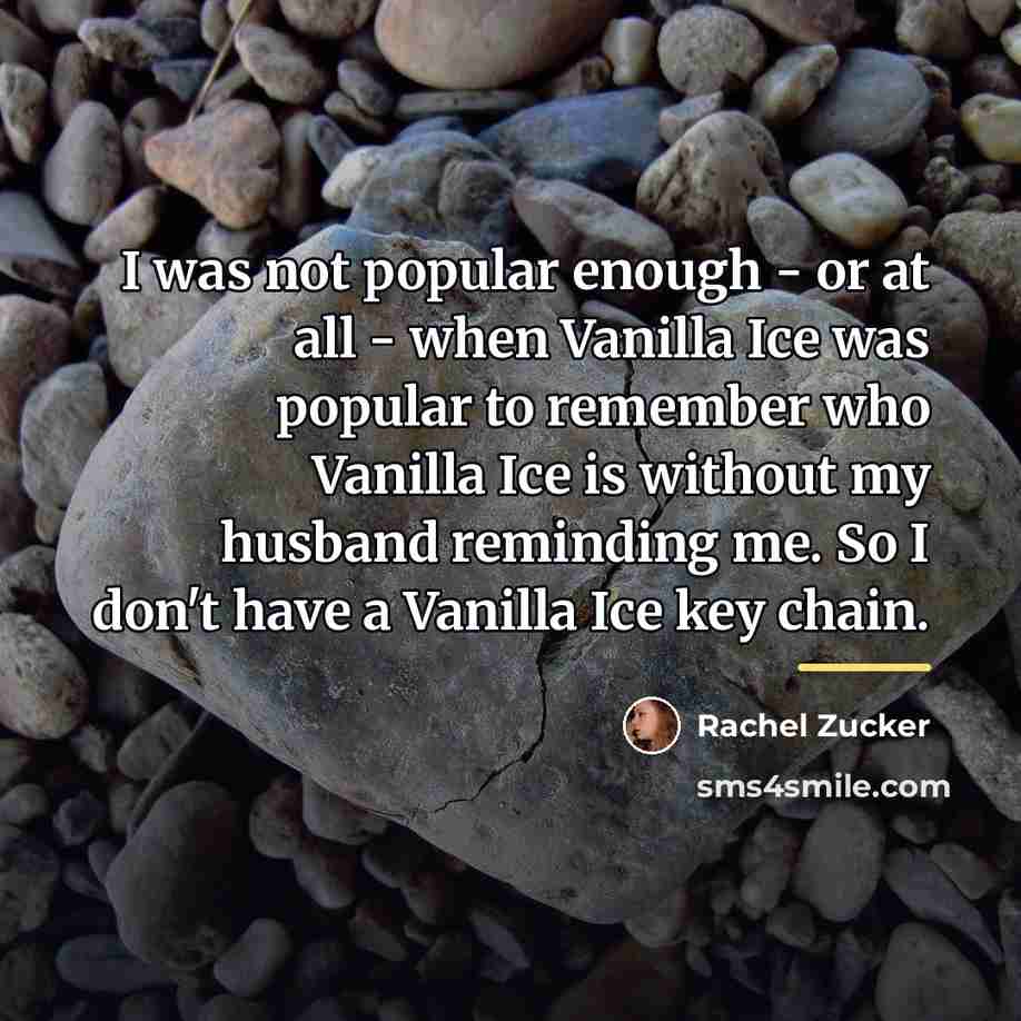 “I was not popular enough - or at all -…” quote by Rachel Zucker