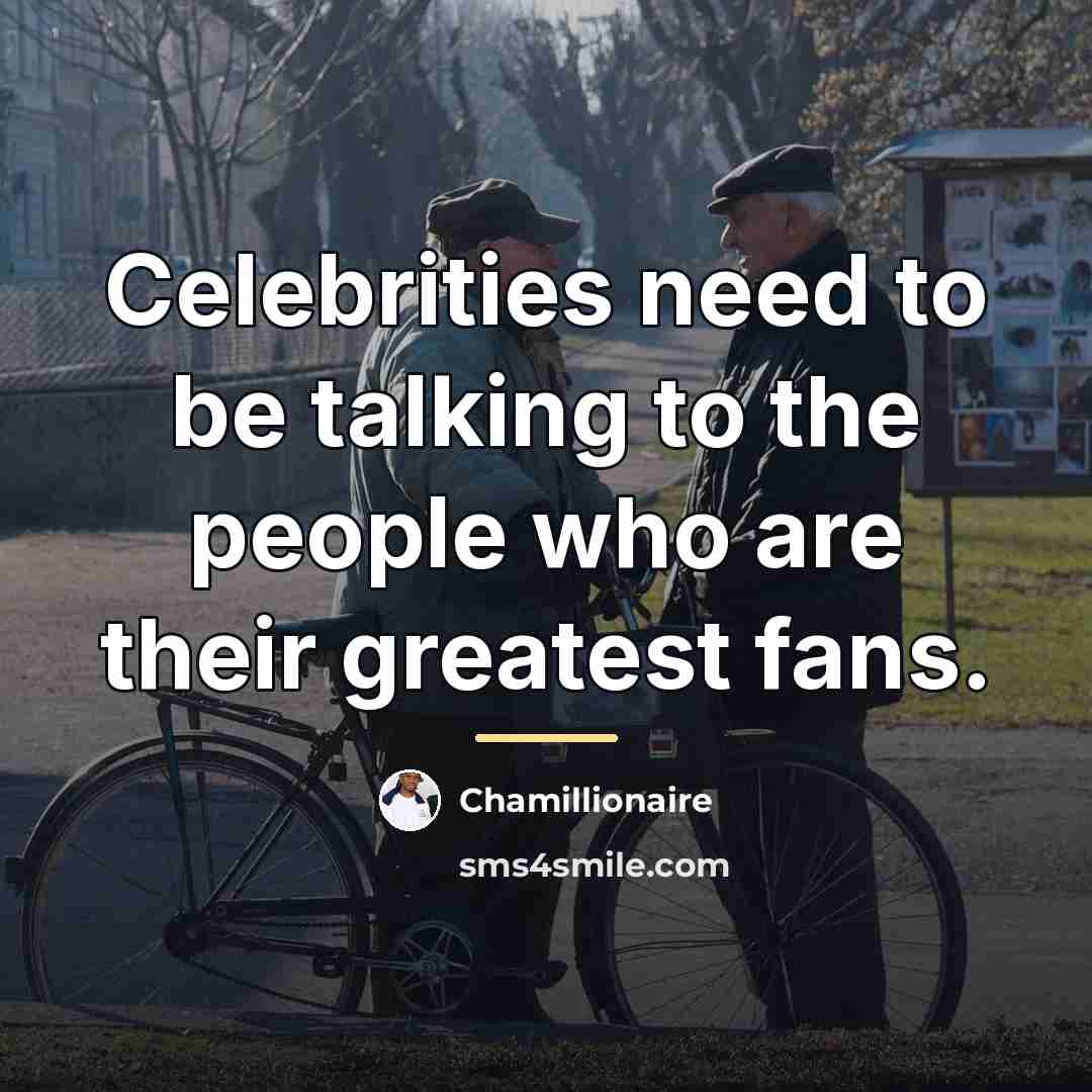 “Celebrities need to be talking to the people who are…” quote by Chamillionaire