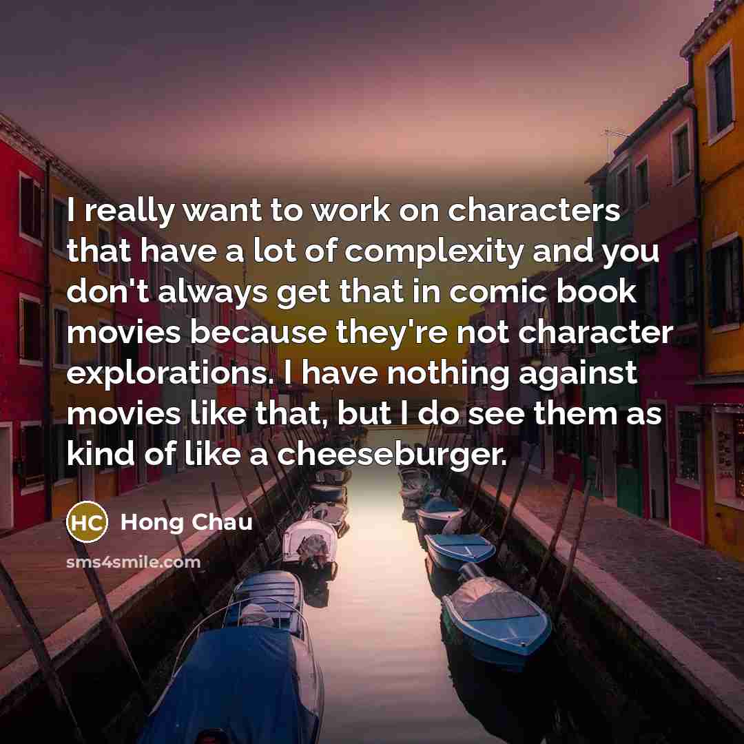 “I really want to work on characters that have a…” quote by Hong Chau
