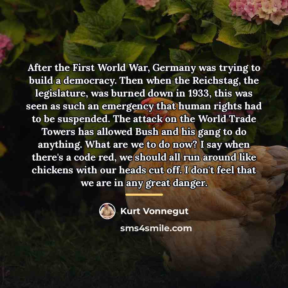 “After the First World War, Germany was trying to build…” quote by Kurt Vonnegut