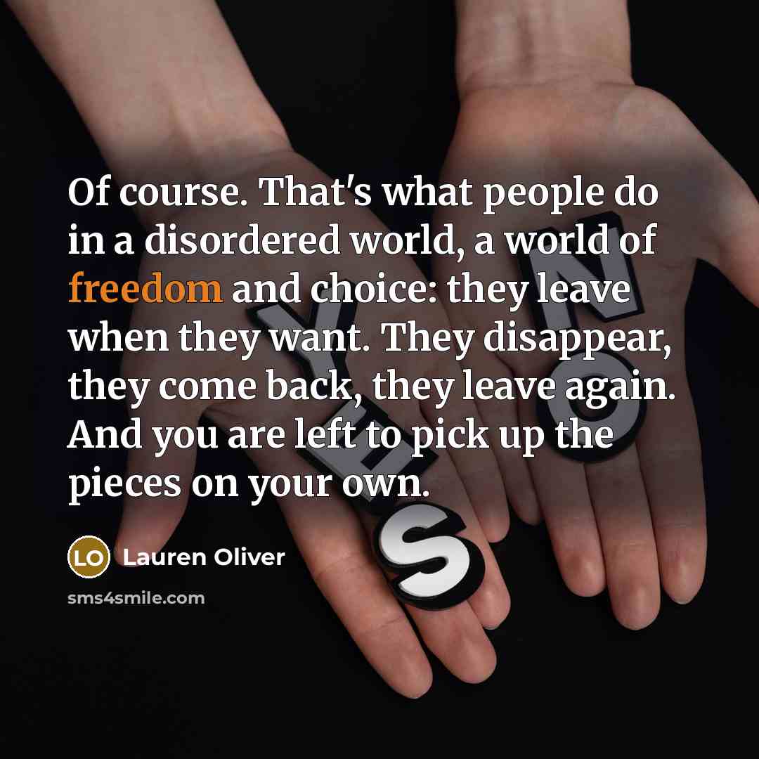 “Of course. That's what people do in a disordered world,…” quote by Lauren Oliver