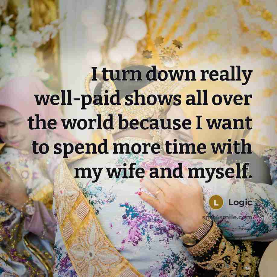“I turn down really well-paid shows all over the world…” quote by Logic
