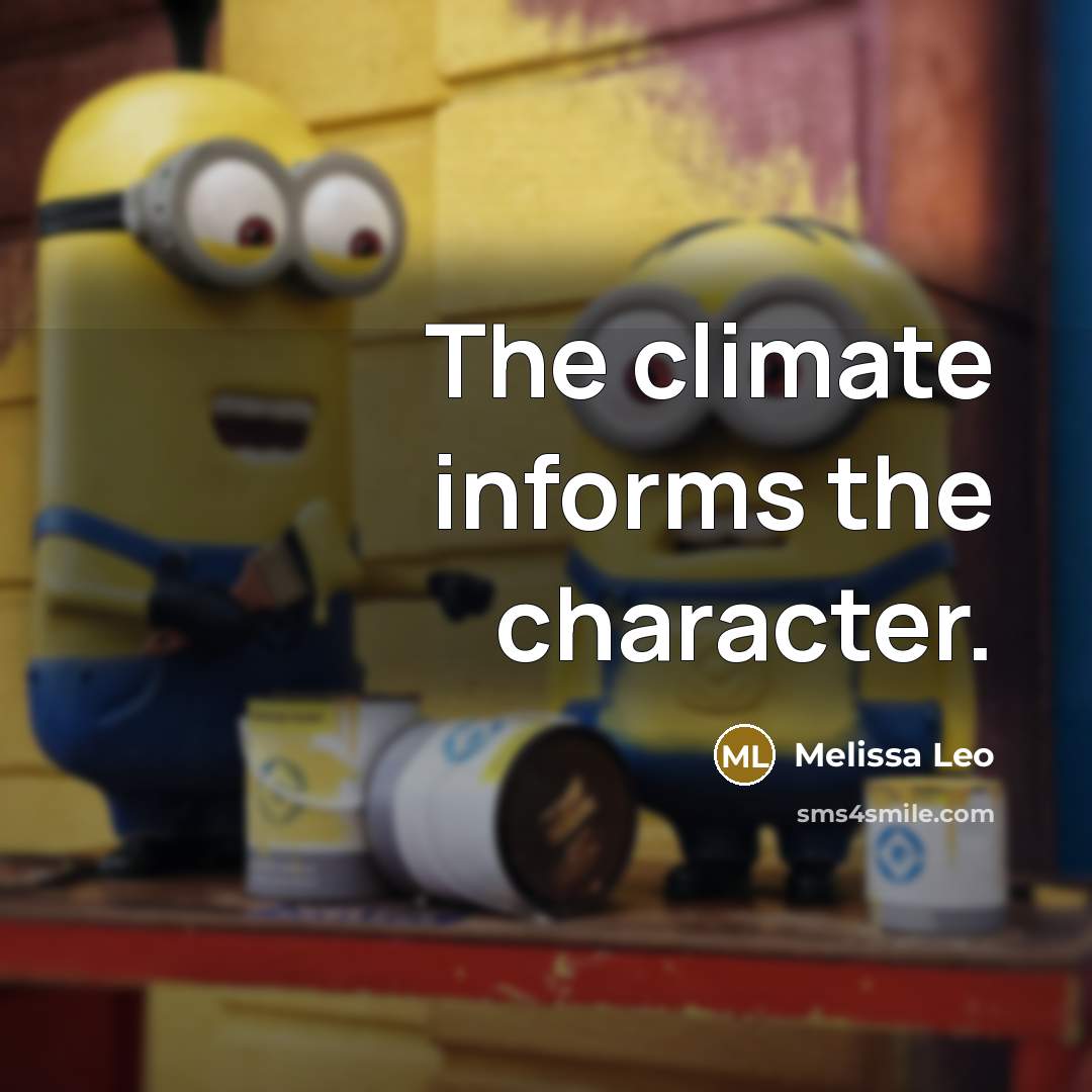 “The climate informs the character.…” quote by Melissa Leo